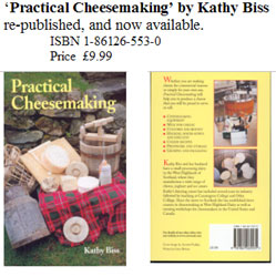 "Practical Cheesemaking" by Kathy Biss has been re-published and is now available.